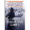 کتاب Three Ordinary Girls اثر Tim Brady انتشارات Lightning Source Inc