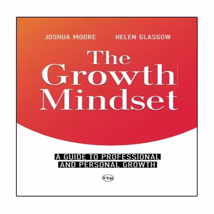 کتاب The Growth Mindset اثر جمعی از نویسندگان  انتشارات نبض دانش