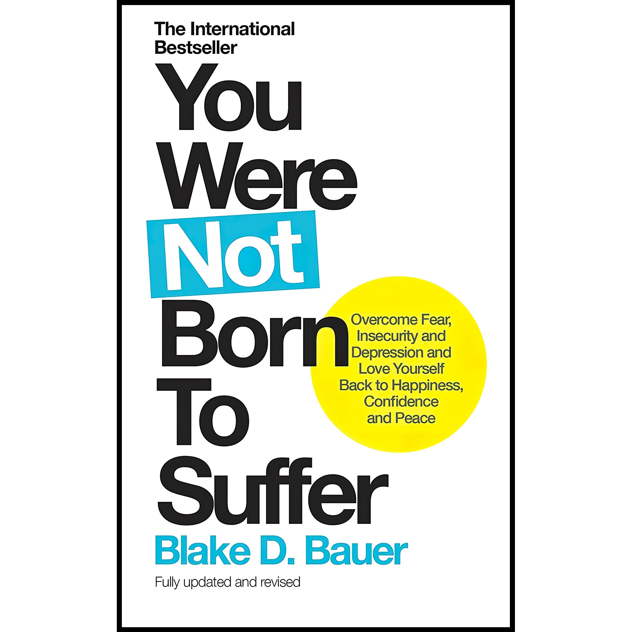 کتاب زبان اصلی You Were Not Born to Suffer اثر Blake D Bauer