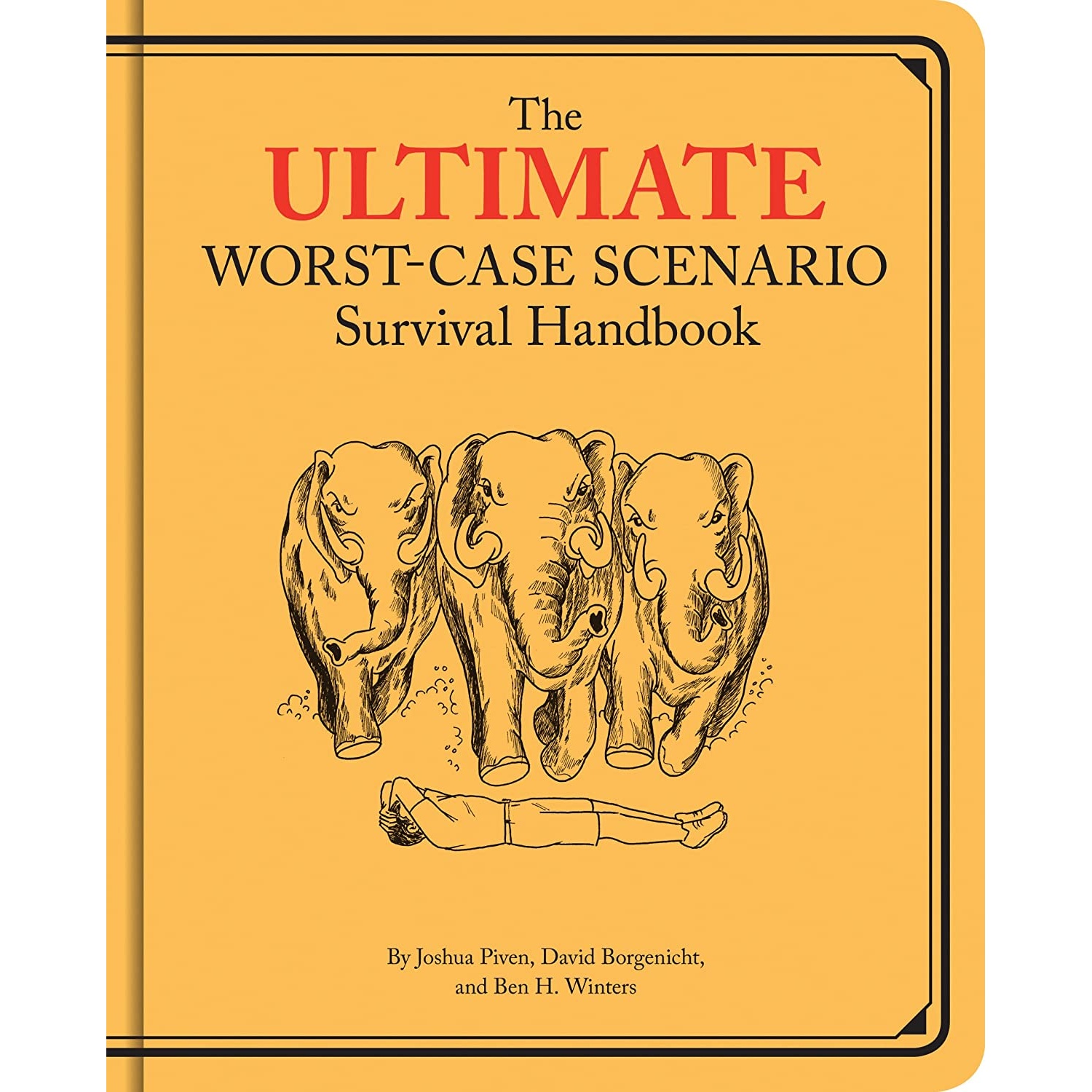 کتاب Ultimate Worst-Case Scenario Survival Handbook اثر جمعی از نویسندگان انتشارات Chronicle Books