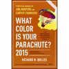 کتاب What Color Is Your Parachute? 2015 اثر Richard N. Bolles انتشارات Ten Speed Press