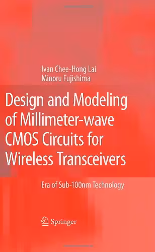خرید و دانلود نسخه کامل کتاب Design and Modeling of Millimeter-wave CMOS Circuits for Wireless Transceivers: Era of Sub-100nm Technology