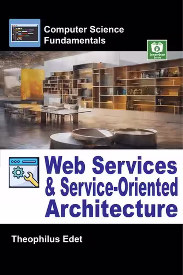 خرید و دانلود نسخه کامل کتاب Web Services and Service-Oriented Architecture (Computer science Fundamentals)