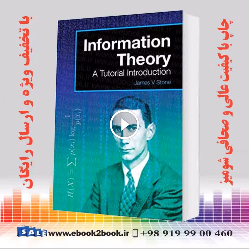 Information Theory : A Tutorial Introduction