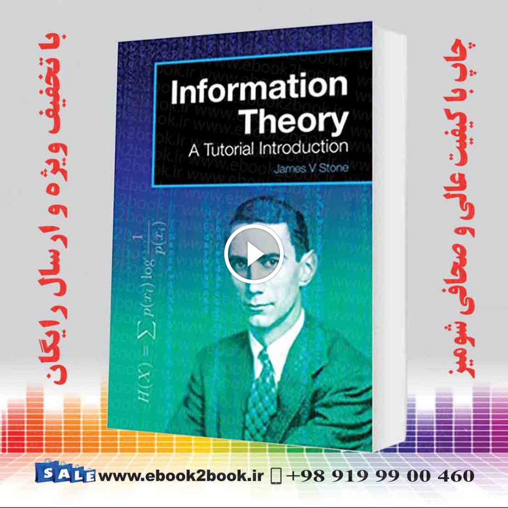 Information Theory : A Tutorial Introduction