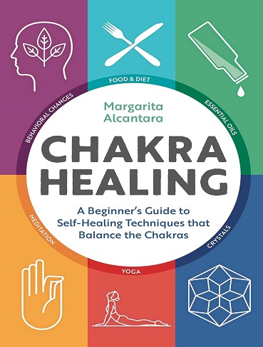 کتاب Chakra Healing: A Beginner’s Guide to Self-Healing Techniques that Balance the Chakras (زبان اصلی)