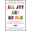 کتاب All Joy and No Fun اثر Jennifer Senior انتشارات Ecco