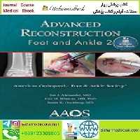 Advanced Reconstruction Foot and Ankle 2018 TRUE PDF price 1€ - کتاب پزشکی بهار