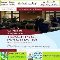 Clinical Topics in Teaching Psychiatry 2022 TRUE PDF price 1€ - کتاب پزشکی بهار