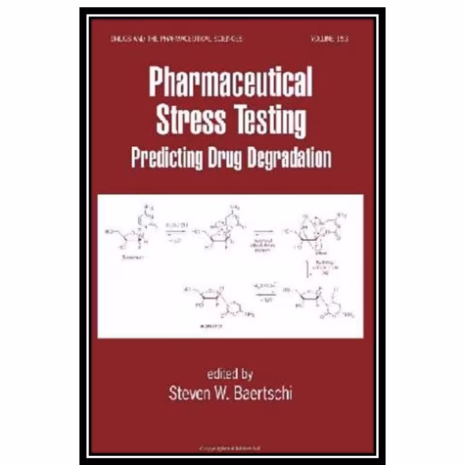 کتاب Pharmaceutical Stress Testing اثر جمعی از نویسندگان انتشارات مؤلفین طلایی