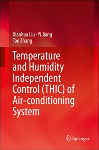  دانلود کتاب Temperature And Humidity Independent Control (Thic) Of Air-Conditioning System, 2013 - دانلود کتاب های دانشگاهی