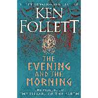 کتاب The Evening and the Morning اثر Ken Follett انتشارات Macmillan