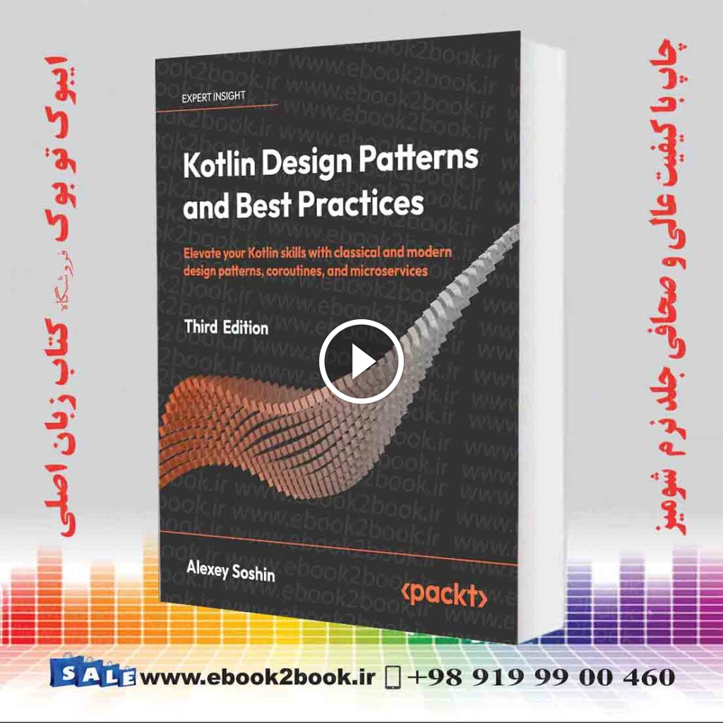 Kotlin Design Patterns and Best Practices 3rd Edition