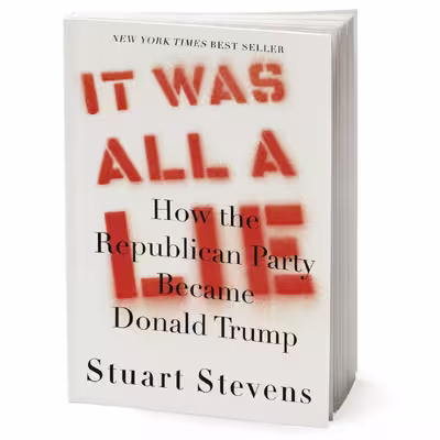 کتاب It Was All a Lie اثر Stuart Stevens انتشارات Random House, Inc