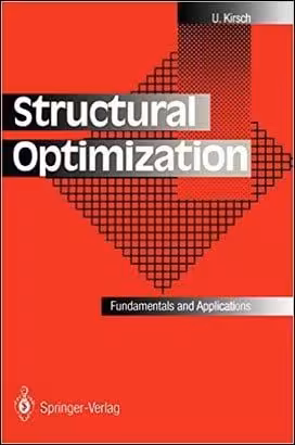 󾕇 U. Kirsch, Structural Optimization Fundamentals and Applications, 1993 - دانلود کتاب های دانشگاهی
