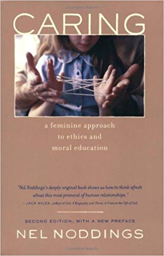 خرید و دانلود نسخه کامل کتاب Caring: A Feminine Approach to Ethics and Moral Education, Second Edition, with a New Preface 2nd Edition