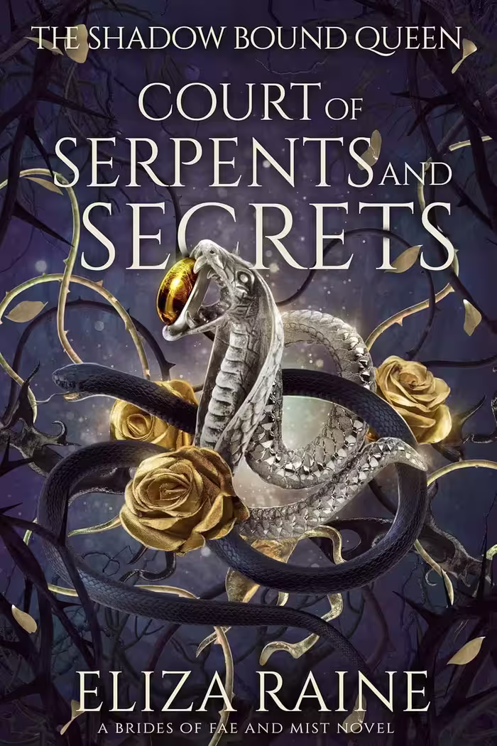 Court of Serpents and Secrets (The Shadow Bound Queen Book 4)
