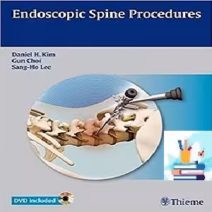 Endoscopic Spine Procedures 1ed PDF Videos at 1€ - کتاب پزشکی بهار