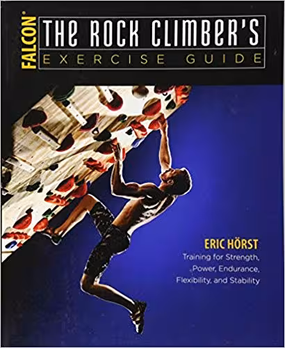 خرید و دانلود نسخه کامل کتاب The Rock Climber's Exercise Guide: Training for Strength, Power, Endurance, Flexibility, and Stability (How To Climb Series)