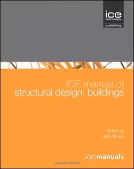 󾕇 Bull J. W., ICE Manual of Structural Design Buildings, 2012 - دانلود کتاب های دانشگاهی