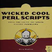 خرید و دانلود نسخه کامل کتاب Wicked Cool Perl Scripts: Useful Perl Scripts That Solve Difficult Problems
