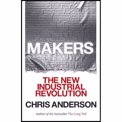 کتاب Makers اثر Chris Anderson انتشارات Currency