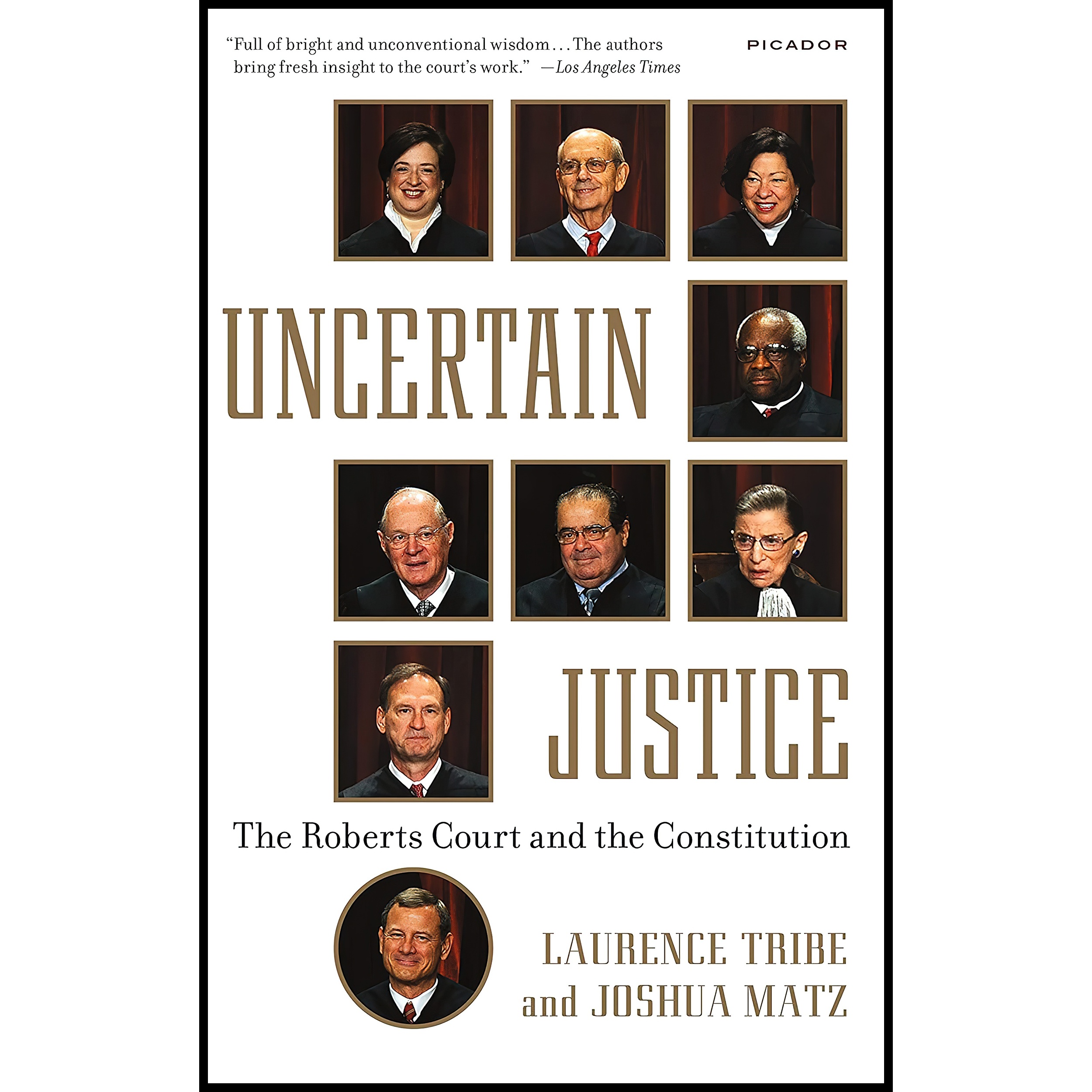 کتاب Uncertain Justice اثر Laurence Tribe and Joshua Matz انتشارات Picador