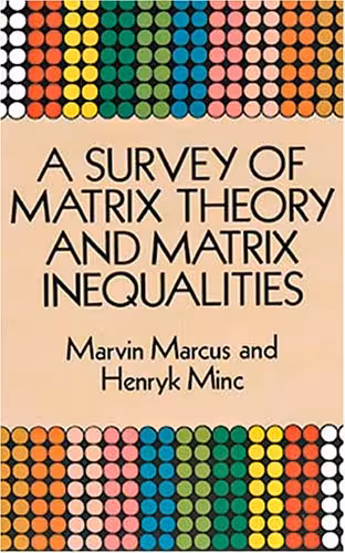 خرید و دانلود نسخه کامل کتاب Survey of matrix theory and matrix inequalities
