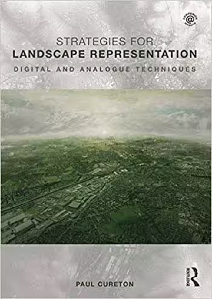 󾕇 دانلود کتاب Strategies for Landscape Representation - Digital and Analogue Techniques - دانلود کتاب های دانشگاهی