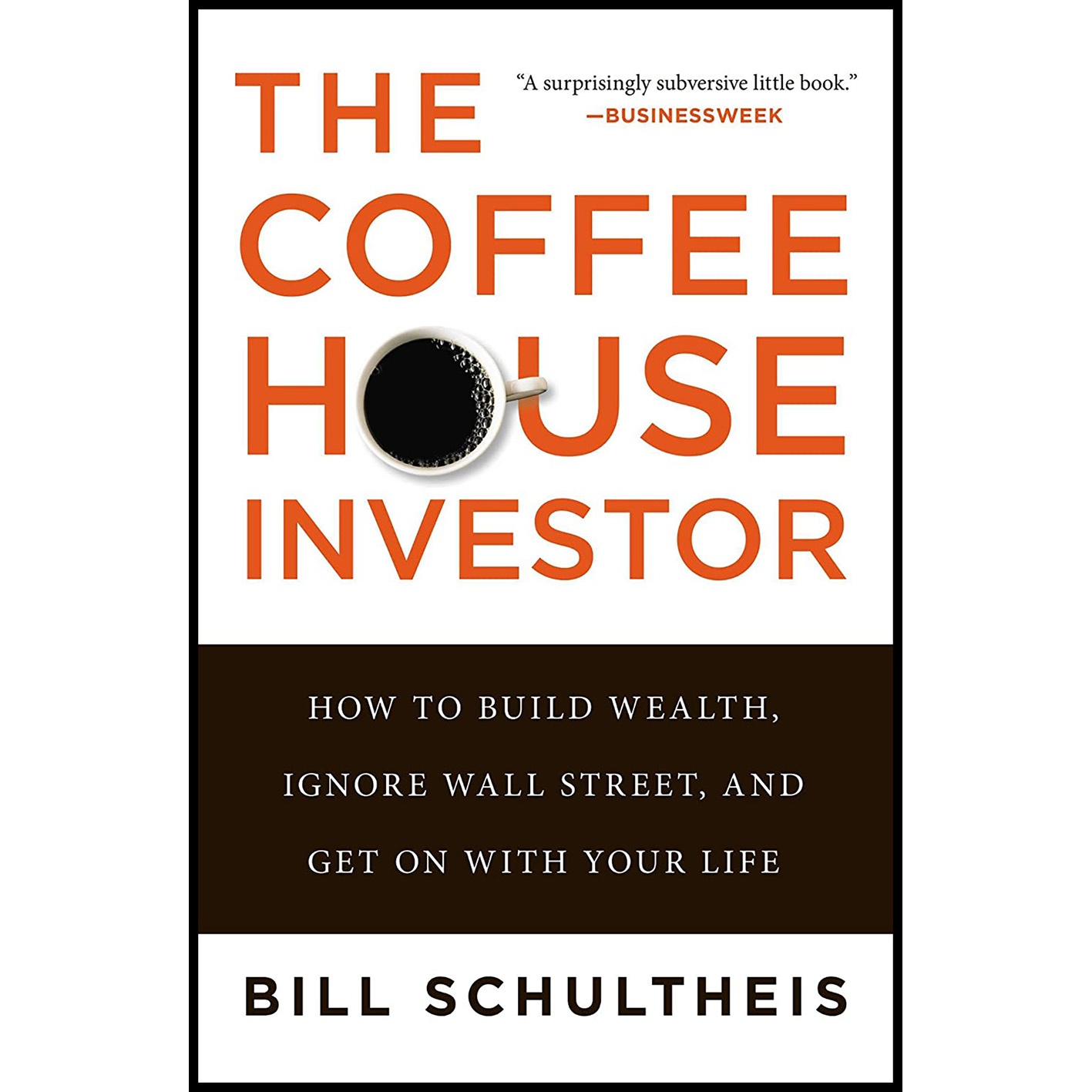 کتاب The Coffeehouse Investor اثر Bill Schultheis انتشارات Portfolio