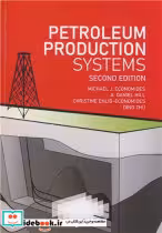قیمت و خرید کتاب PETROLEUM PRODUCTION SYSTEMS | ایده بوک