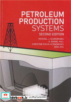 قیمت و خرید کتاب PETROLEUM PRODUCTION SYSTEMS | ایده بوک
