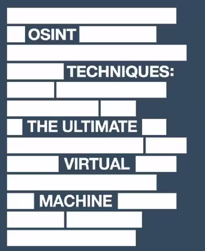 خرید و دانلود نسخه کامل کتاب OSINT Techniques: The Ultimate Virtual Machine