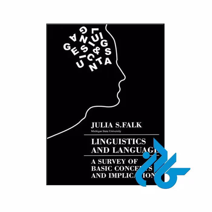 کتاب Linguistics and Language A Survey of Basic Concepts and implications