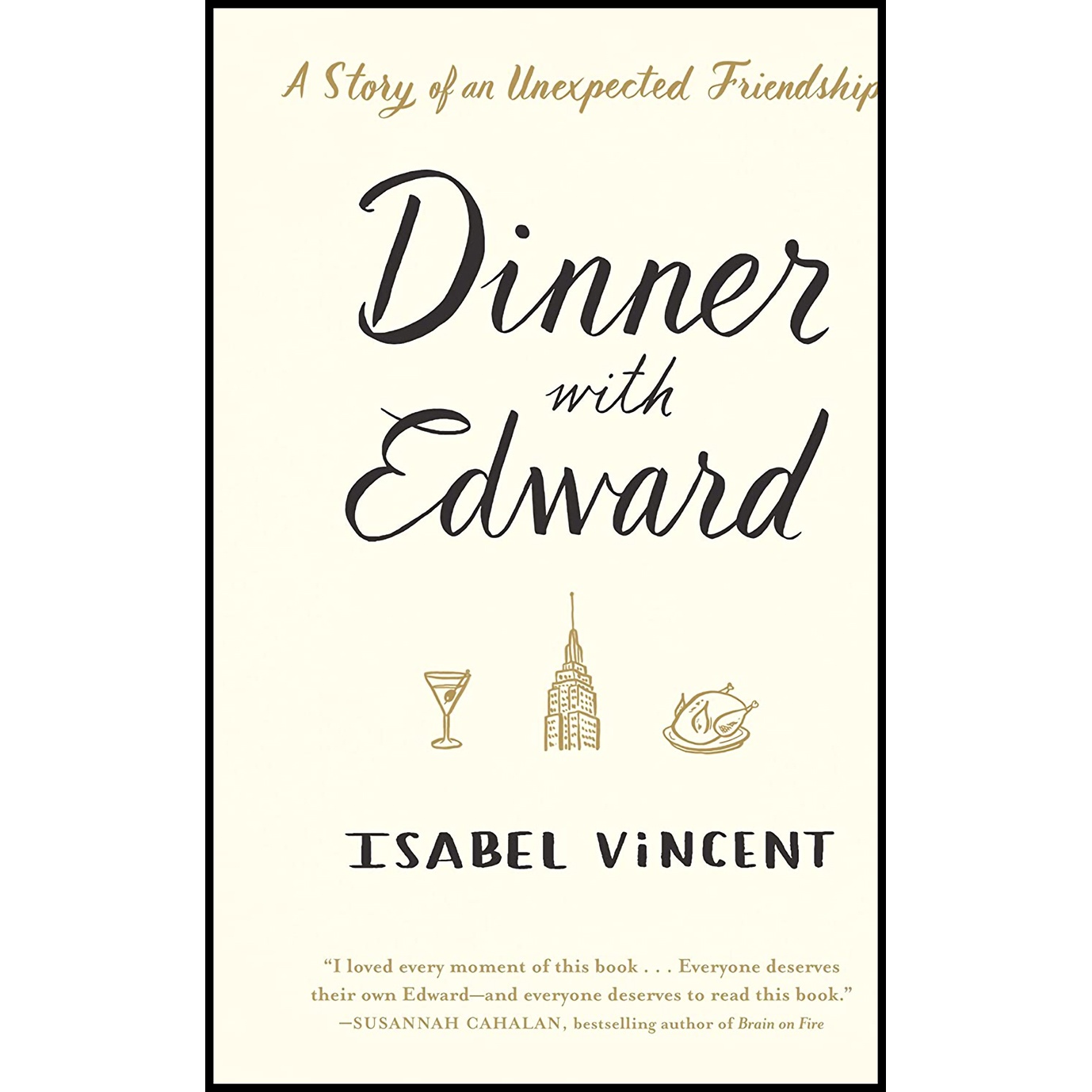 کتاب Dinner with Edward اثر Isabel Vincent انتشارات Algonquin Books