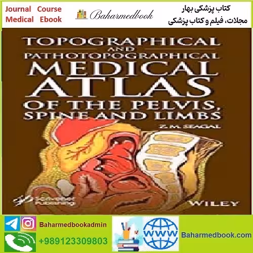 Topographical and Pathotopographical Medical Atlas of the Pelvis