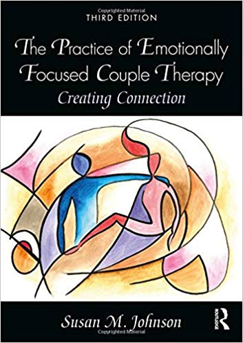 خرید و دانلود نسخه کامل کتاب The Practice of Emotionally Focused Couple Therapy: Creating Connection (3rd Edition)