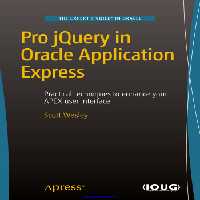 خرید و دانلود نسخه کامل کتاب Pro jQuery in Oracle Application Express: Practical techniques to enhance your APEX user interface