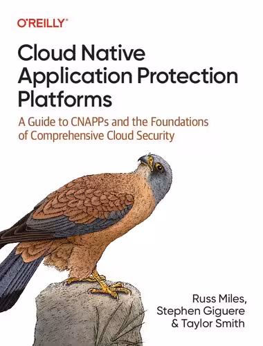 خرید و دانلود نسخه کامل کتاب Cloud Native Application Protection Platforms
