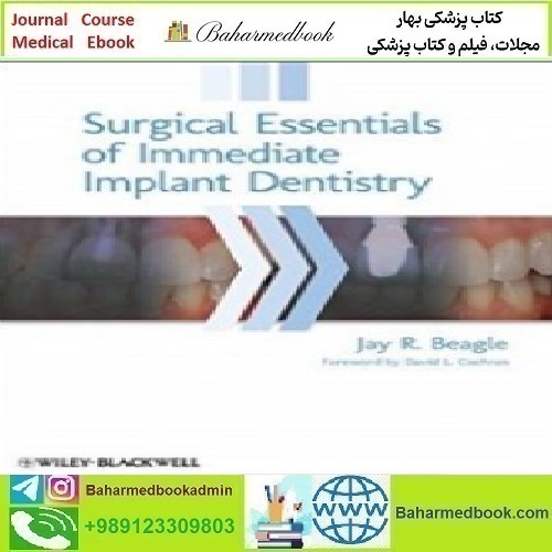 Surgical Essentials of Immediate Implant Dentistry 2013 TRUE