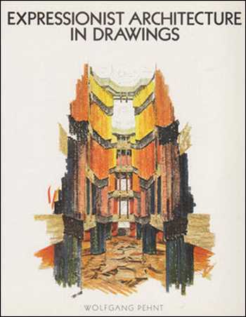  دانلود کتاب Expressionist Architecture in Drawings - دانلود کتاب های دانشگاهی