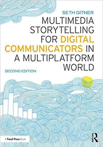 خرید و دانلود نسخه کامل کتاب Multimedia Storytelling for Digital Communicators in a Multiplatform World (2nd Edition) [2022] - PDF