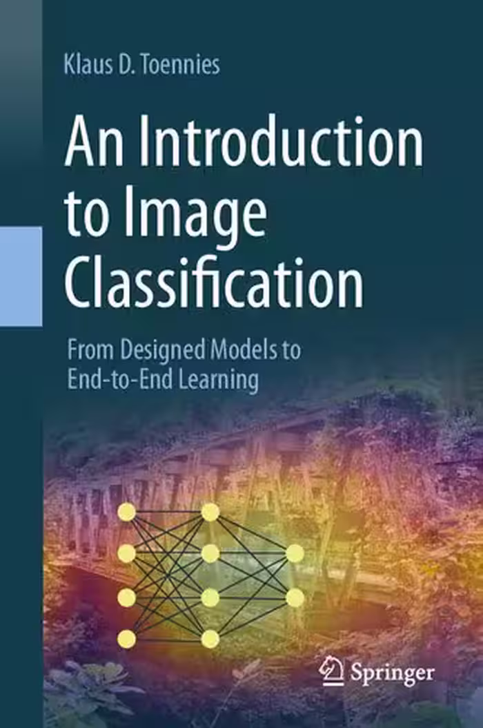 خرید و دانلود نسخه کامل کتاب An Introduction to Image Classification: From Designed Models to End-to-End Learning