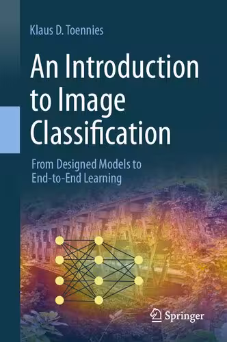 خرید و دانلود نسخه کامل کتاب An Introduction to Image Classification: From Designed Models to End-to-End Learning
