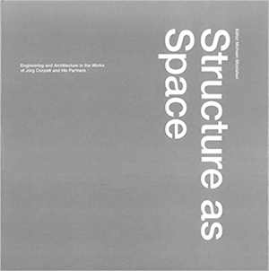 [PDF] دانلود کتاب Structure As Space - Engineering And Architecture In The Works Of Jürg Conzett And His Partners, 2006