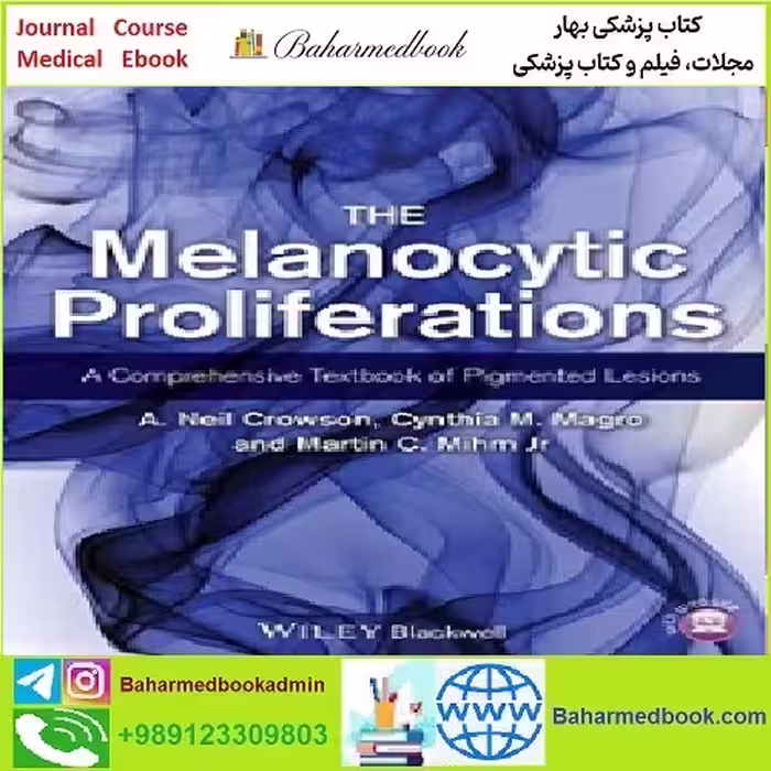 The Melanocytic Proliferations TRUE PDF price 1€ - کتاب پزشکی بهار