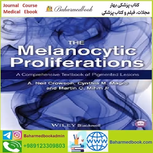 The Melanocytic Proliferations TRUE PDF price 1€ - کتاب پزشکی بهار