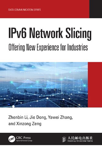خرید و دانلود نسخه کامل کتاب IPv6 Network Slicing: Offering New Experience for Industries
