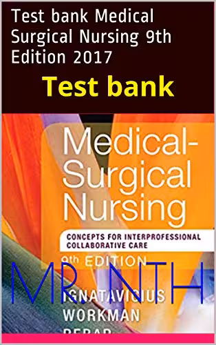 خرید و دانلود نسخه کامل کتاب Test bank Medical Surgical Nursing 9th Edition 2017: Test bank (9th Edition) -   pdf