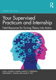 خرید و دانلود نسخه کامل کتاب Your Supervised Practicum and Internship Field Resources for Turning Theory into Action (3rd Edition) - Pdf